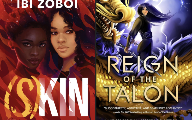 Cover images of (S)kin by Ibi Zoboi and Reign of the talon by Sopie Kim. Both are in the body of the post and have alt text to with more detail.